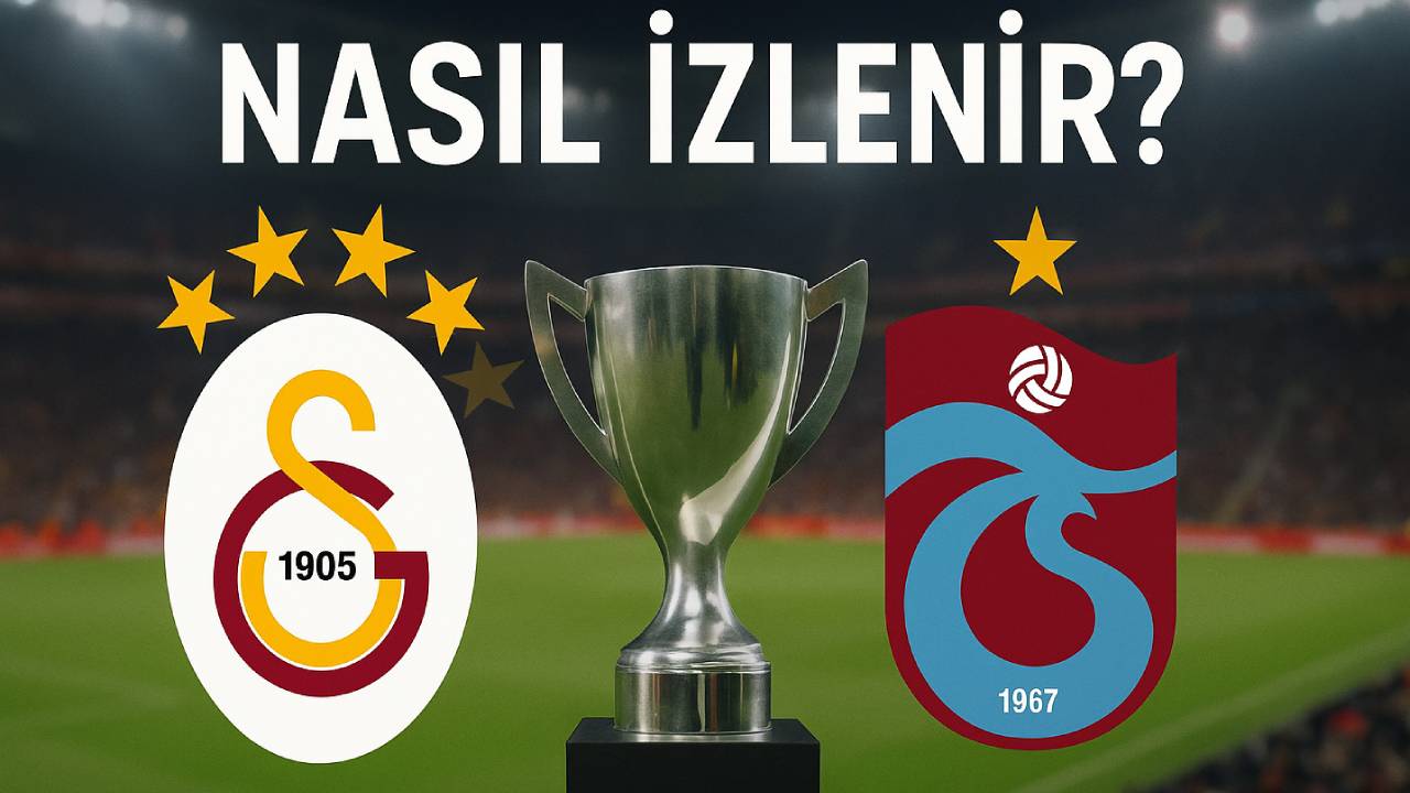 Galatasaray-Trabzonspor Türkiye Kupası Finali hangi kanalda, saat kaçta? 7 99