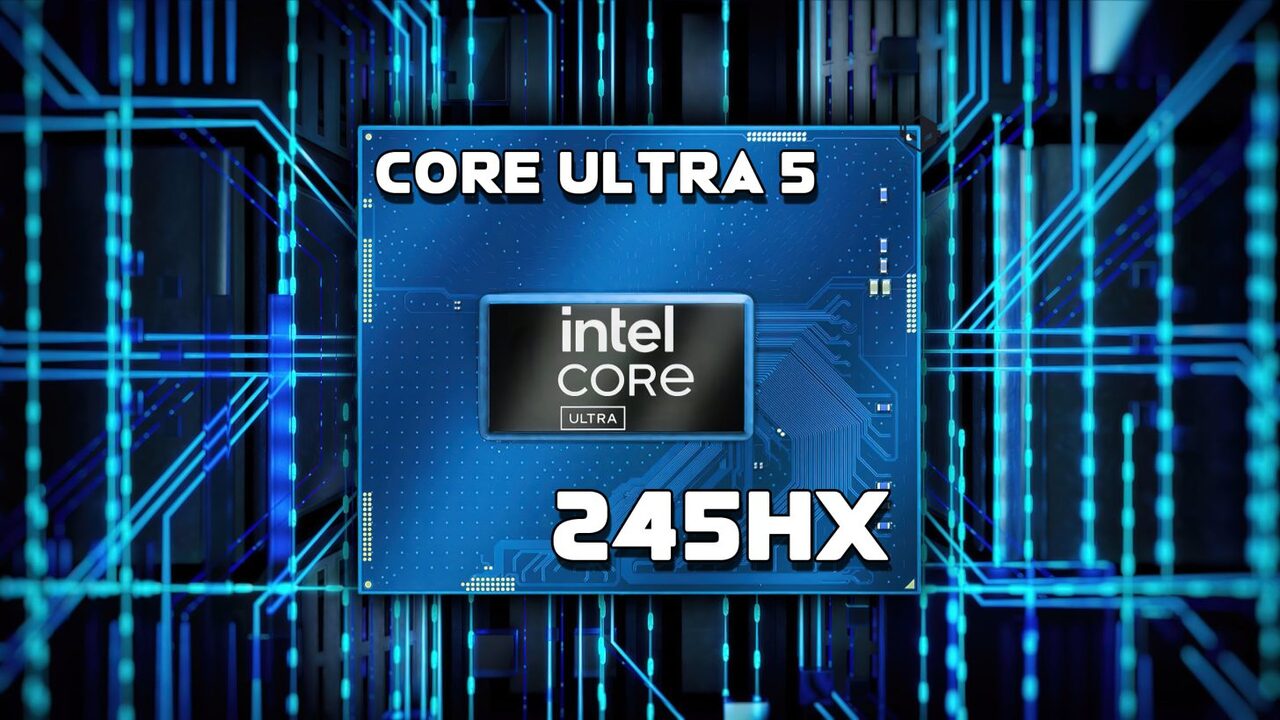 Intel Core Ultra 5 245HX yakinda