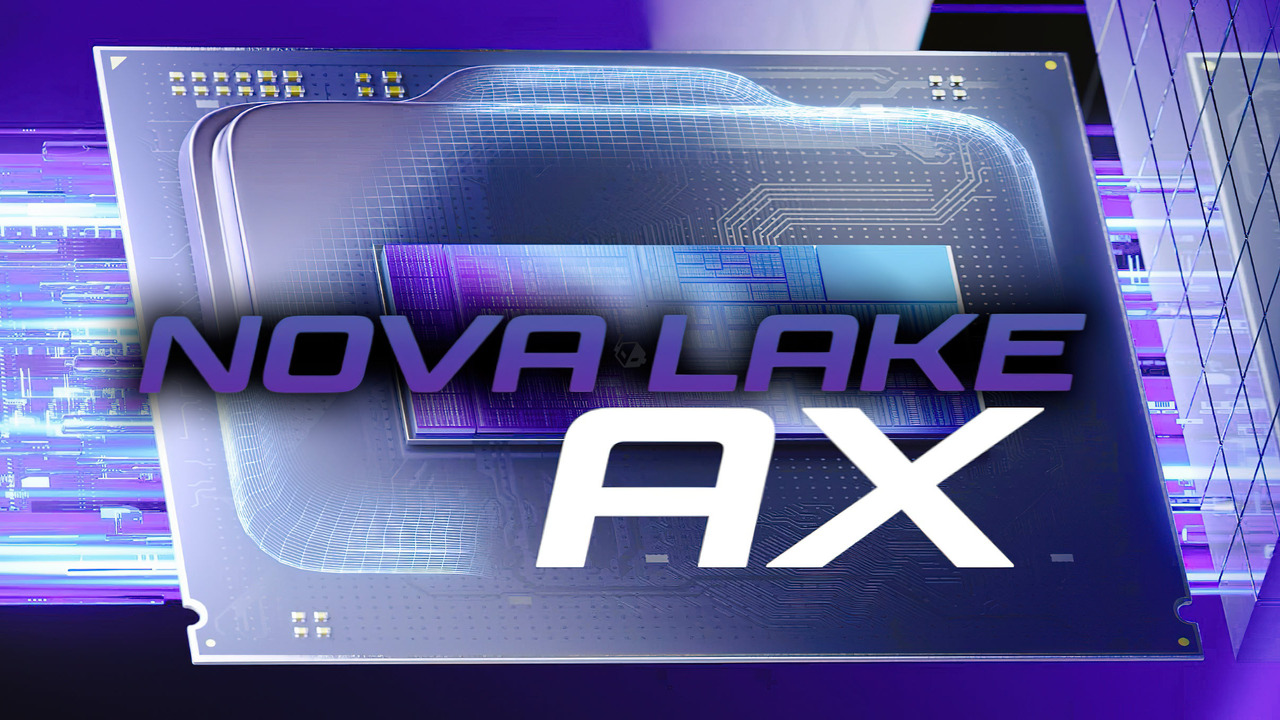 Intel Nova Lake-AX işlemciler geliyor: İşte özellikleri 1 Intel Nova Lake AX 1